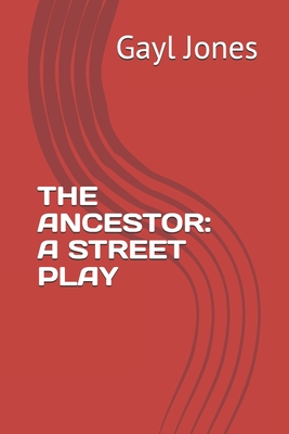 The Ancestor: A Street Play Cover Image