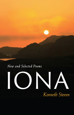 Iona: New and Selected Poems (Paraclete Poetry) By Kenneth Steven Cover Image