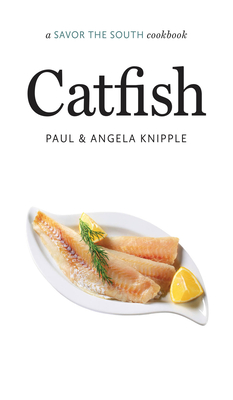 Catfish: A Savor the South Cookbook (Savor the South Cookbooks)