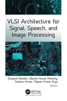 VLSI Architecture for Signal, Speech, and Image Processing Cover Image