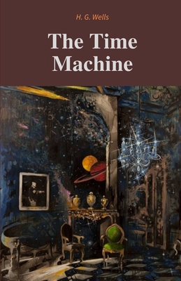 The Time Machine / H. G. Wells Cover Image