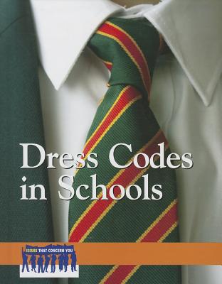 Dress Codes in Schools (Issues That Concern You) Cover Image
