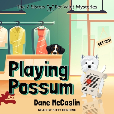 Playing Possum By Dane McCaslin, Kitty Hendrix (Read by) Cover Image