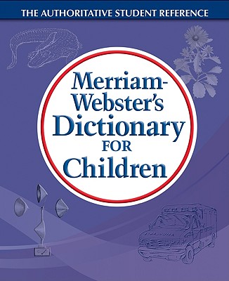 Merriam-Webster's Dictionary for Children By Merriam-Webster Inc Cover Image