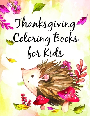 Thanksgiving Coloring Books for Kids: Funny Animals Coloring Pages for Children, Preschool, Kindergarten age 3-5 Cover Image