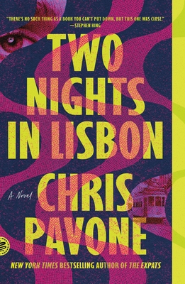 Two Nights in Lisbon: A Novel By Chris Pavone Cover Image
