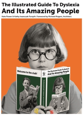 The Illustrated Guide to Dyslexia and Its Amazing People Cover Image