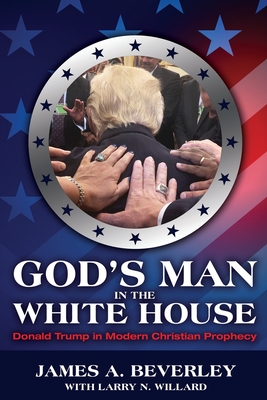 God's Man in the White House: Donald Trump in Modern Christian Prophecy Cover Image