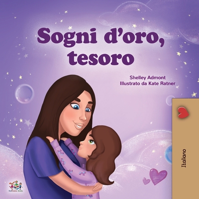 Sweet Dreams, My Love (Italian Children's Book) (Italian Bedtime Collection) By Shelley Admont, Kidkiddos Books Cover Image