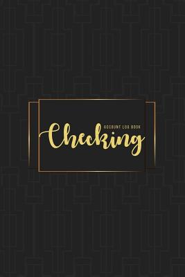 Checking Account Log Book: 6 Column Payment Record, Simple Accounting Book, Record and Tracker Log Book, Personal Checking Account Balance Regist Cover Image