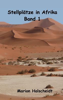 Stellplätze in Afrika - Band 1: Band 1 Cover Image