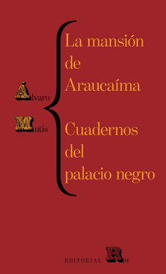 La Mansión de Araucaíma Y Cuadernos del Palacio: Araucaíma's Mansion and Black Palace's Notebooks, Spanish Edition