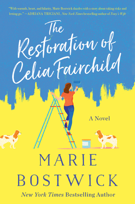 The Restoration of Celia Fairchild: A Novel By Marie Bostwick Cover Image