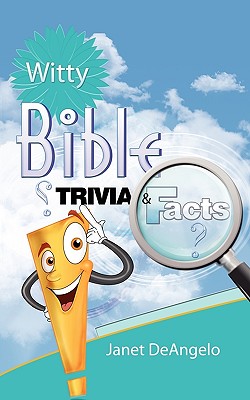 Witty Bible Trivia & Facts, Volume I Cover Image