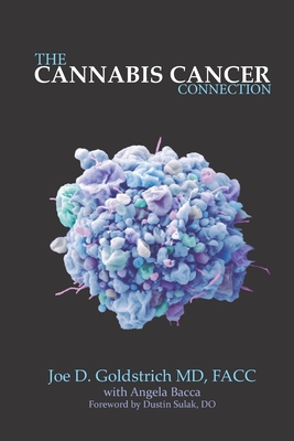 The Cannabis Cancer Connection: How to use cannabis and hemp to kill cancer cells Cover Image