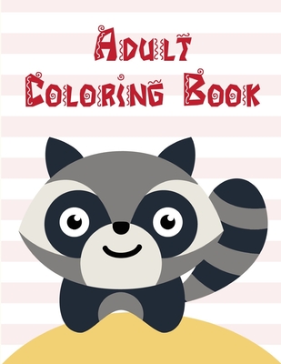 Adult Coloring Book: The Coloring Books for Animal Lovers, design for kids, Children, Boys, Girls and Adults Cover Image
