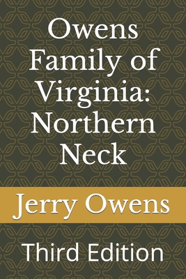 Owens Family of Virginia: Northern Neck: Third Edition Cover Image