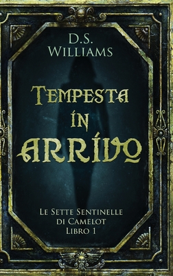 Tempesta in arrivo By D. S. Williams, Simona Leggero (Translator) Cover Image