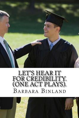 Let's Hear it for Credibility. (One Act Plays). Cover Image
