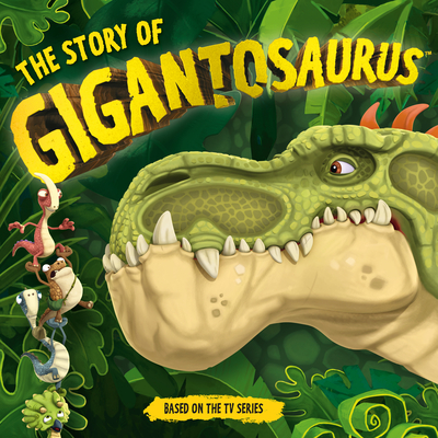 The Story of Gigantosaurus By Templar Books Cover Image