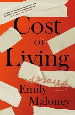 Cost of Living: Essays By Emily Maloney Cover Image