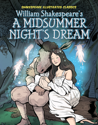 William Shakespeare's a Midsummer Night's Dream By Adapted By Dan Conner, Rod Espinosa (Illustrator) Cover Image