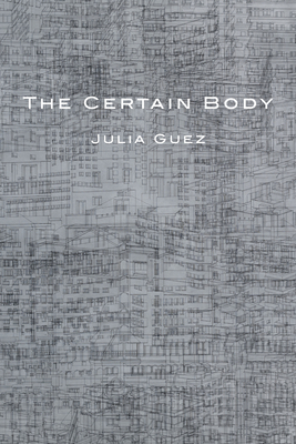 The Certain Body (Stahlecker Selections)