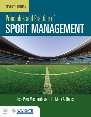 Principles and Practice of Sport Management By Lisa Pike Masteralexis, Mary Hums Cover Image