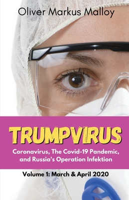 Trumpvirus By Oliver Markus Malloy Cover Image