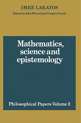 Mathematics, Science and Epistemology: Volume 2, Philosophical Papers (Philosophical Papers (Cambridge) #2) Cover Image