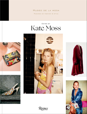 Musings on Fashion and Style: Museo de la Moda By Kate Moss (Editor), Jorge Yarur Bascuñán (Preface by) Cover Image