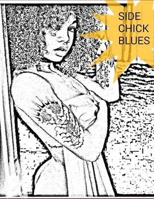 Side Chick Blues (Why Do Men Cheat #9)