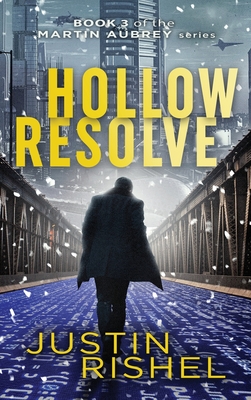 Hollow Resolve By Justin Glenn Rishel Cover Image