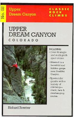 Classic Rock Climbs No. 02 Upper Dream Canyon, Colorado Cover Image