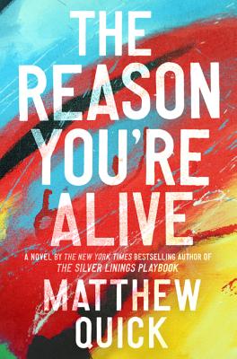 Cover Image for The Reason You're Alive: A Novel
