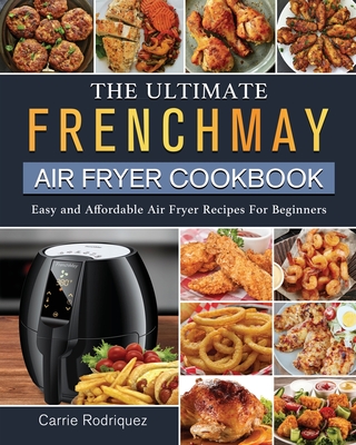 Anti-Inflammatory Air Fryer Cookbook 2000: The Ultimate Anti-Inflammatory  Guide for 2000 Days Vibrant and Delicious Air Fryer Cooking Recipes for  Living and Eating Well Every Day: Pearson, Monroe: 9781803431659:  : Books