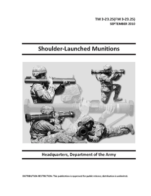 TM 3-23.25 (FM 3-23.25) Shoulder-Launched Munitions (Paperback ...