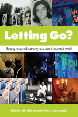 Letting Go?: Sharing Historical Authority in a User-Generated World Cover Image