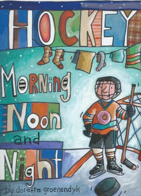 Hockey Morning Noon and Night Cover Image