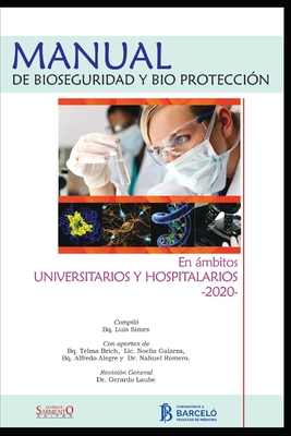 Manual De Bioseguridad Y Bioprotección: En Ambitos Universitarios Y ...