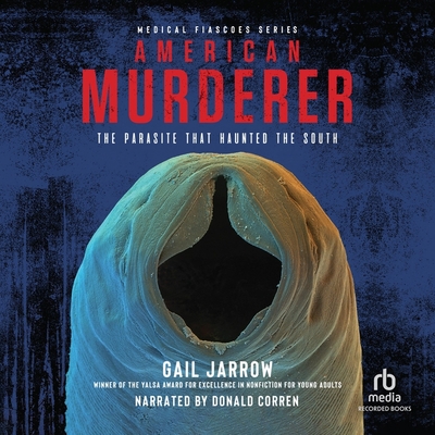 American Murderer: The Parasite That Haunted the South Cover Image