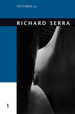 Richard Serra (October Files #1)