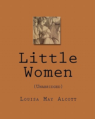 Little Women: (Unabridged)
