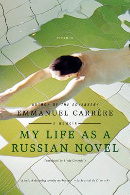 My Life as a Russian Novel: A Memoir