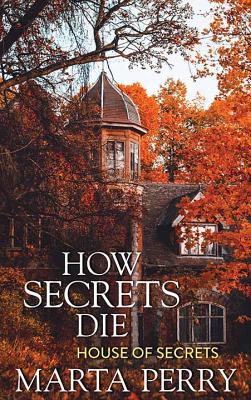 Cover for How Secrets Die
