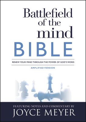 Battlefield of the Mind Bible: Renew Your Mind Through the Power of God's Word By Joyce Meyer Cover Image