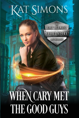 Cover for When Cary Met the Good Guys