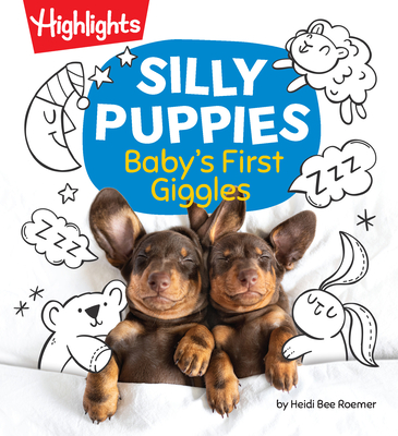 Silly Puppies: Read Aloud Baby Board Book with Silly Puppy Photos
