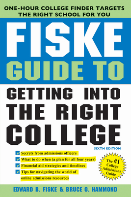 Fiske Guide to Getting Into the Right College Cover Image