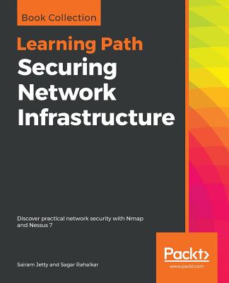 Securing Network Infrastructure By Sairam Jetty, Sagar Rahalkar Cover Image